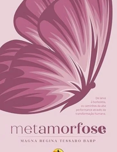 livro-metamorfose-magna-regina-tessaro livro-metamorfose-magna-regina-tessaro